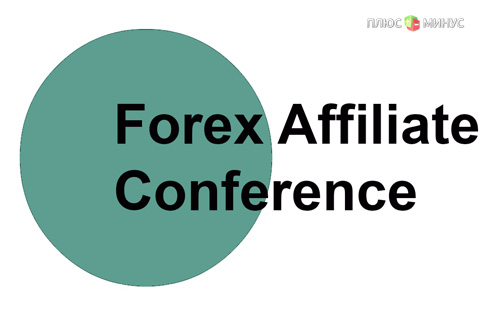 Forex Affiliate Conference Forex Affiliate Conference